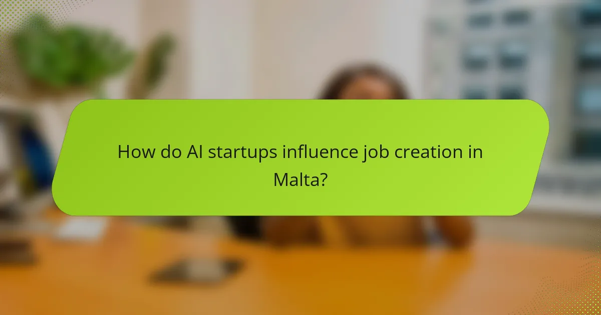How do AI startups influence job creation in Malta?