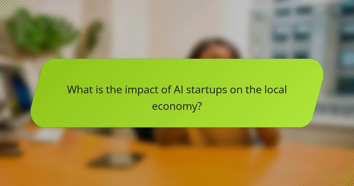 What is the impact of AI startups on the local economy?